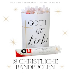 Puede incluir: Un recipiente blanco con las palabras "GOTT ist Liebe" y un diseño de cruz. Debajo hay un envoltorio de barra de caramelo con el texto "BIST GESEGNET". La imagen también incluye el texto "18 CHRISTLICHE BANDEROLEN".
