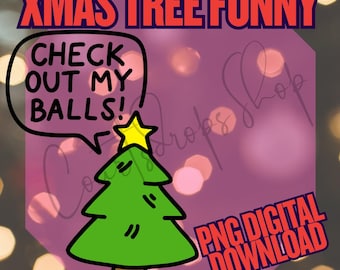 Funny Christmas Tree PNG – Cheeky Adult Humor Design (Digital Download)