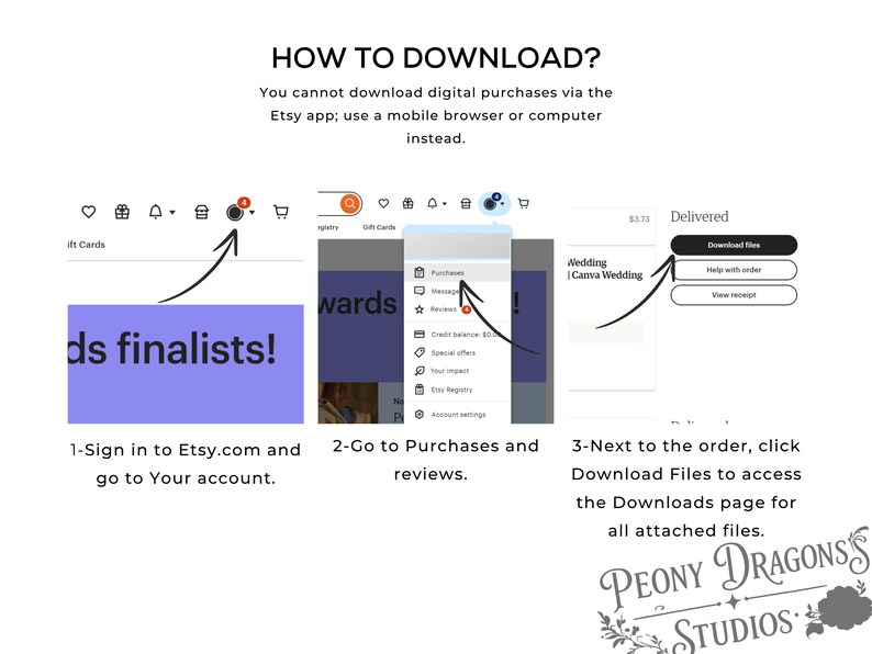 May include: An instructional graphic titled HOW TO DOWNLOAD? explaining that digital purchases cannot be downloaded via the Etsy app. It shows three steps: signing into Etsy.com, navigating to Purchases and reviews, and clicking Download files.