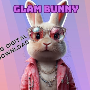 May include: A digital illustration of a white rabbit wearing jeweled sunglasses, a pink jacket, and necklaces. The text "GLAM BUNNY" is above the rabbit, and "PNG DIGITAL DOWNLOAD" is below it, set against a gradient background.