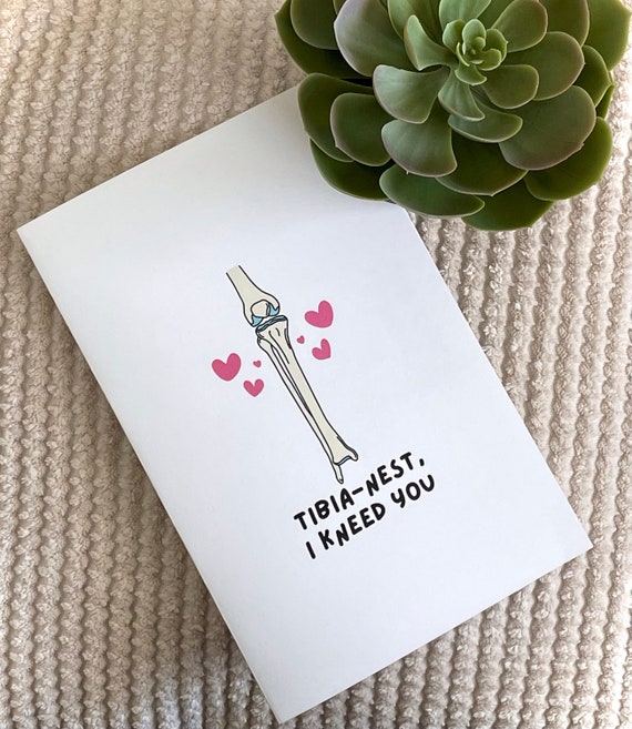 Tibia Valentine's Day Card: Funny Anatomy Pun, Med Student