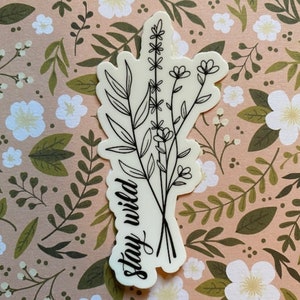 Stay Wild Wildflower Boho Vinyl Sticker FREE SHIPPING