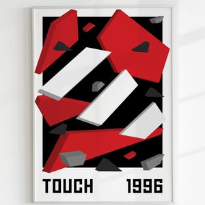May include: A black and white poster with red geometric shapes. The text "TOUCH 1996" is at the bottom of the poster.