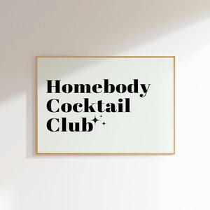 Homebody Cocktail Club, Bar Cart Print, Typography Printable, Home Bar Decor | 581