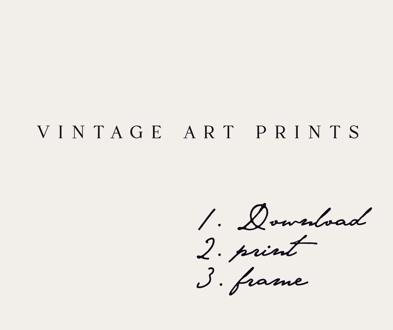 May include: Vintage art prints with instructions to download, print, and frame.
