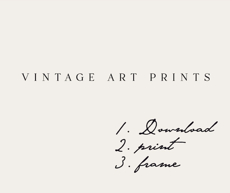 May include: Vintage art prints with instructions to download, print, and frame.