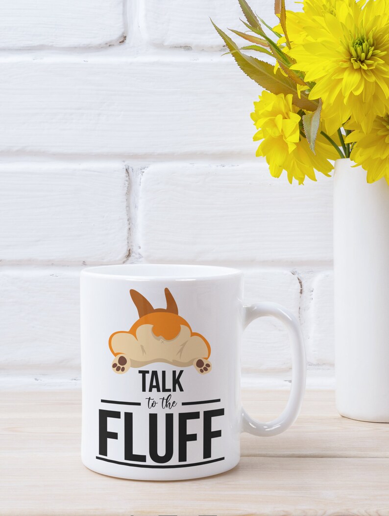 Talk to the Fluff Funny Dog Mug Dogs Cats Funny Coffee Etsy UK