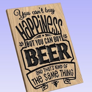 Beer & Happiness - crv3d, crv, dxf, ai, svg, eps, pdf, Aspire file, Vcarve Pro file, Vcarve. CNC router, Plasma, Laser