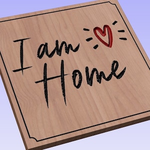I am Home - crv3d, crv, dxf, ai, svg, eps, pdf, Aspire file, Vcarve Pro file, Vcarve. CNC router, Plasma, Laser