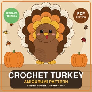 Può includere: Un grafico digitale per un modello all'uncinetto di tacchino amigurumi con un tacchino marrone dalla coda multicolore, due zucche arancioni e foglie autunnali. Il testo include BEGINNER FRIENDLY, PDF PATTERN e CROCHET TURKEY AMIGURUMI PATTERN.