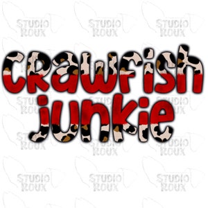 Crawfish Junkie PNG Digital Download - Crawfish Sublimation Designs - Crawfish PNG