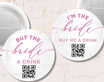 Venmo QR Code Buttons, Buy the Bride a Drink Button for Bachelorette Party