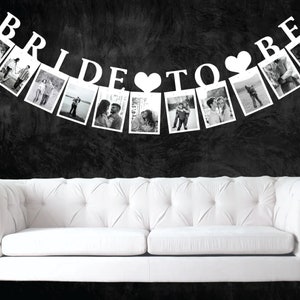 Bride To Be Photo Banner / Bachelorette Party Decorations / Bridal Shower Decor White Cardstock