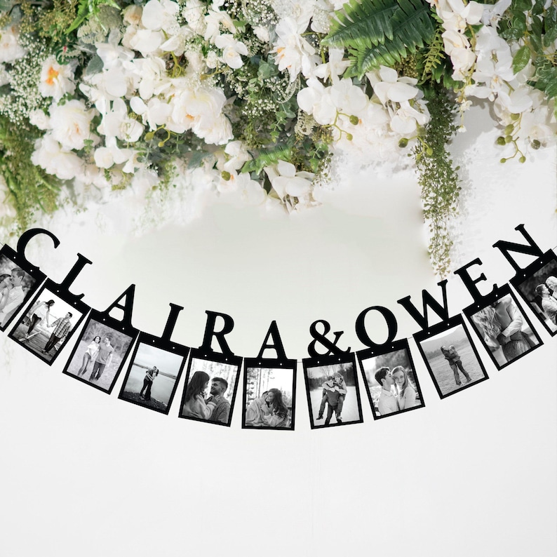 May include: Black and white photo banner with the names "CLAIRA & OWEN" in large letters. The banner has 10 photo slots, each with a black and white photo of a couple.
