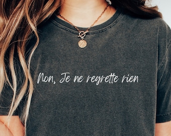 Non, Je ne regrette rien Comfort Colors® Unisex T-Shirt, French saying shirt, Oversize French word tee, French quote t-shirt