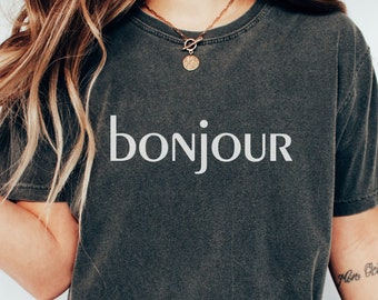Bonjour Comfort Colors® Unisex T-Shirt, French saying shirt, French word tee, French quote t-shirt, Paris lover shirt, French language shirt