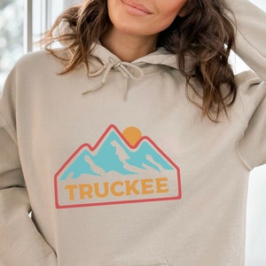 Truckee California Retro Mountain Hoodie Sweatshirt, Truckee California Hoodie, Tahoe National Forest, Truckee Gift, Tahoe Sweatshirt