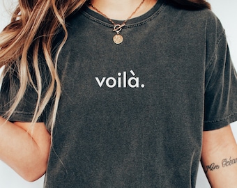 Camiseta unisex voilà Comfort Colors®, camiseta con frase en francés, camiseta oversize con palabras en francés, camiseta con gráfico en francés