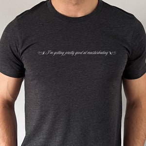 I'm getting pretty good at masturbating t-shirt, masturbation tee, jerking off funny shirt, master baiter, Bella Canvas Tee, bachelor party