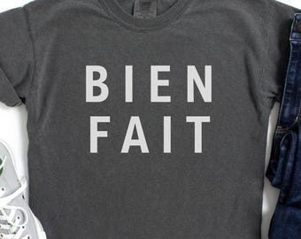 BIEN FAIT Comfort Colors® T-Shirt, French Saying Unisex Tee
