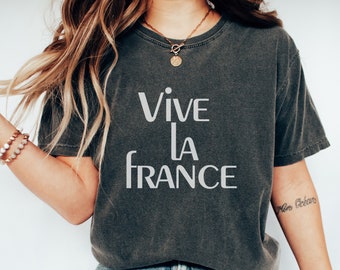 Vive la France Comfort Colors® Unisex T-Shirt, French saying shirt, Oversize French word tee, French quote t-shirt, French Graphic Tee