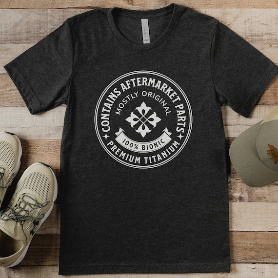 Joint Replacement Tee, Contains Aftermarket Parts Mostly Original, Mostly Original Parts, Joint Replacement Surgery T-Shirt, Surgery Gift