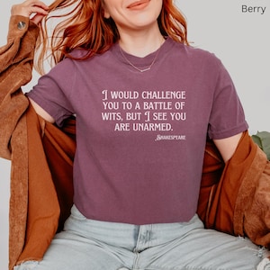 William Shakespeare Quote Comfort Colors® T-Shirt, Literature Gift Shirt, English Teacher Gift, Battle of wits, Funny shirt, book reader Berry