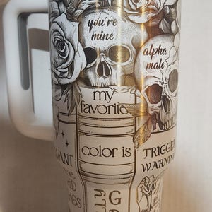 dark romance smutty book reading lover laser engraved tumbler 40oz 30oz 20oz white gold