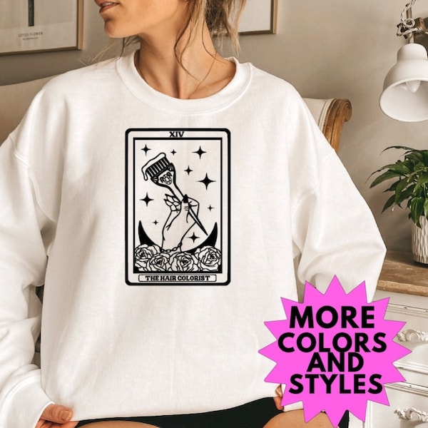 The Hair Colorist Tarot Card Sweatshirt Cosmetology Graduation Gift Cosmetologist Shirt Hair Stylist Christmas Gift Cosmetologist Gift