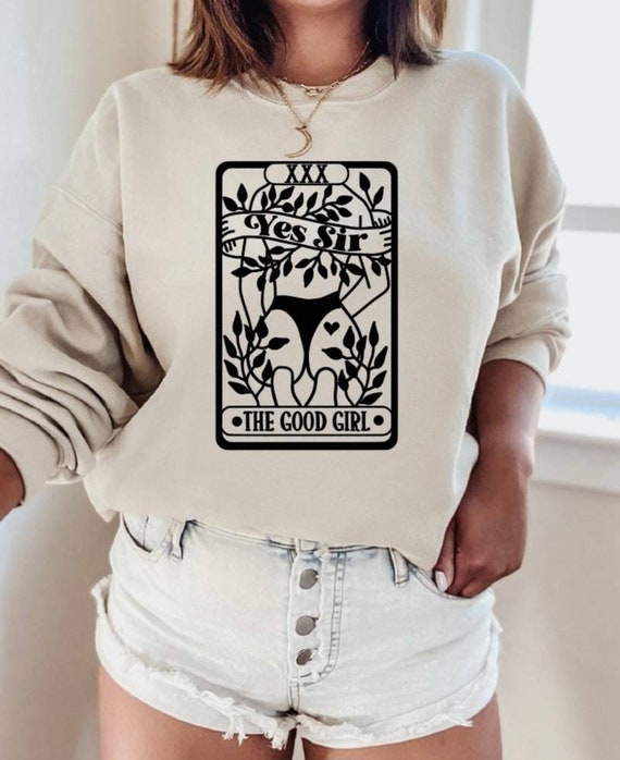 The Good Girl Tarot Card Sweatshirt Smut Shirt Smut Hoodie Book Lover Gift Reading Bibliophile Booktok Sweatshirt Booktok Tropes Yes Sir Etsy UK