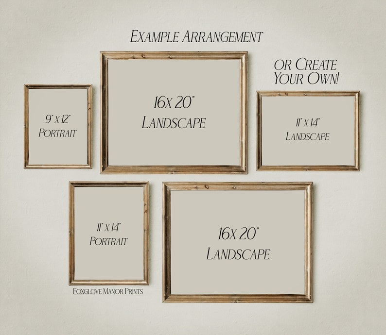 May include: Example arrangement of five picture frames on a white wall. The frames are in various sizes and orientations, including 9x12 portrait, 11x14 portrait, 11x14 landscape, and 16x20 landscape. The text "EXAMPLE ARRANGEMENT" and "OR CREATE YOUR OWN!" is visible above the frames.