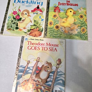 Vintage Little Golden Books- Fuzzy Duckling (2 versions), Theodore Mouse Goes to Sea