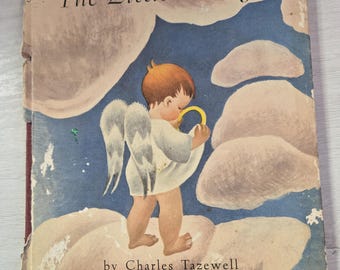 Può includere: Libro per bambini vintage intitolato "The Littlest Angel" con un'illustrazione di un angelo su uno sfondo di nuvole. La copertina presenta segni di usura, con i nomi dell'autore e dell'illustratore.