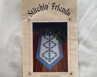 Stitchin Friends Quilted Crossroads Table Runner Sewing Pattern 991