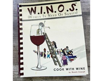 W.I.N.O.S. Livre de recettes Cuisiner avec du vin par Bonnie Jesseph Reliure spirale