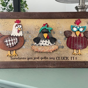Manchmal muss man sagen CLUCK IT pic/svg download Datei/größe 8 1/2 x 18 was für ein süßes Bild von wunderlichen Hühnern die jedes Zuhause verschönern