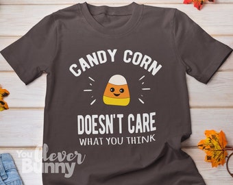 Candy Corn Doesn't Care, Cute Fall, Funny Halloween Shirt, Halloween Party tshirt, Men Women Gift, Unisex Jersey Short Sleeve Tee