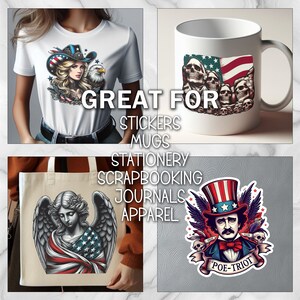 May include: A white t-shirt with a patriotic design featuring a woman in a cowboy hat, an eagle, and American flag elements. A white mug with a skull design and American flag. A tote bag with an angel design and American flag. A sticker with a Poe-Triot design.