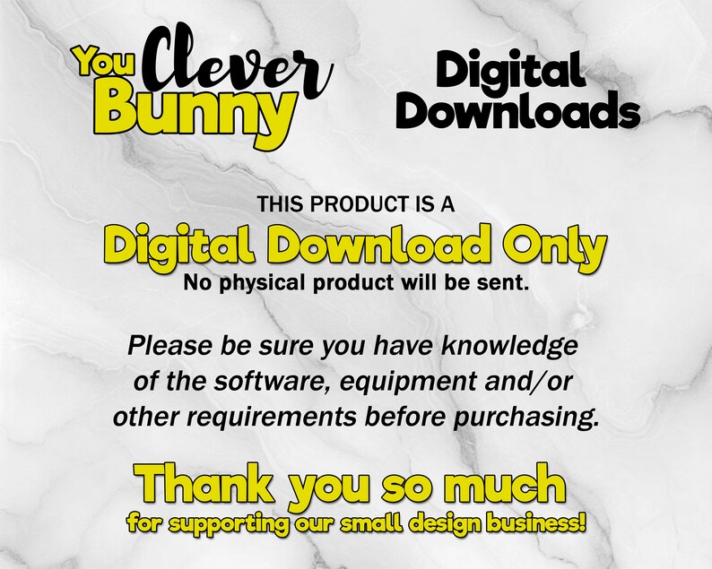 May include: Digital download graphic with the text "You Clever Bunny" in a playful font. The image also states "Digital Downloads" and "Digital Download Only". It includes a thank you message for supporting the small design business.