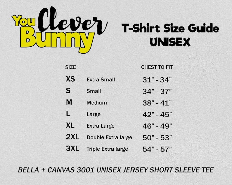 May include: Unisex t-shirt size guide with chest measurements in inches. Sizes include XS, S, M, L, XL, 2XL, and 3XL.  The guide is for Bella + Canvas 3001 Unisex Jersey Short Sleeve Tee.