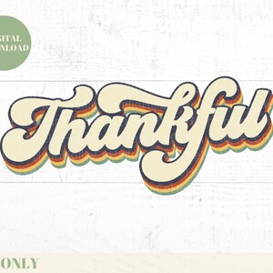 Thankful PNG, Retro Thankful, Groovy png, 70s Thankful png, Digital Download, Instant Download