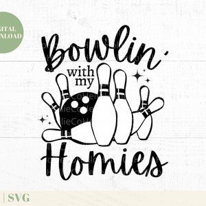 Bowling With My Homies PNG, Bowling League PNG, Bowling Sublimation Design, Instant Download
