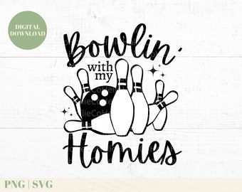 Bowling With My Homies PNG, Bowling League PNG, Bowling Sublimation Design, Instant Download