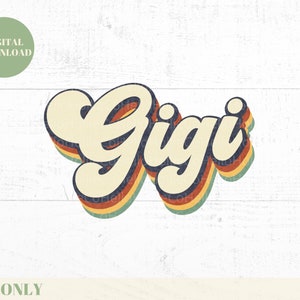 Gigi PNG, Gigi Sublimation Design, Retro Text, 70s Font, Instant Download, Digital Download, Gigi Design