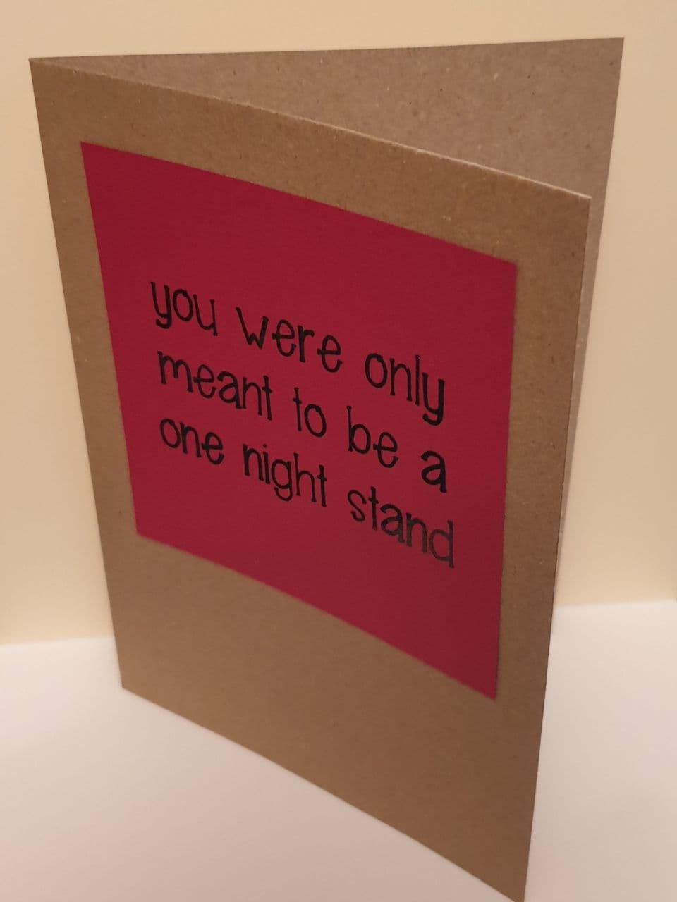 You Were Only Meant to Be a One Night Stand Valentine Card FREE