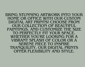 Custom Digital Art Print – Your Choice of Painting and Size!