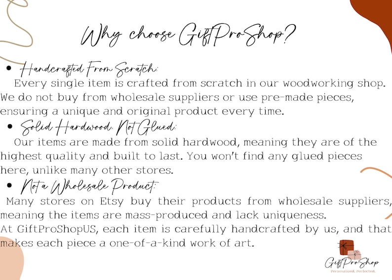 May include: Text explaining why to choose Gif ProShop for handcrafted wooden items. The text highlights that each item is made from scratch using solid hardwood, not glued together, and is not a wholesale product. The text is in black on a white background with a brown and white logo at the bottom.