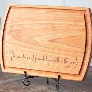 Solid Hardwood Cutting Board with Juice Groove engraved with Bible Verse Friendship, Housewarming Religious Friendsgiving Hostess Gift