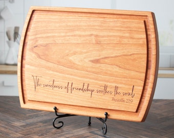 Solid Hardwood Cutting Board with Juice Groove engraved with Bible Verse Friendship, Housewarming Religious Friendsgiving Hostess Gift