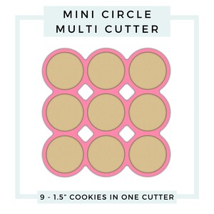 May include: Pink plastic cookie cutter with nine 1.5 inch circle cutouts.  The text "MINI CIRCLE MULTI CUTTER" is at the top of the image and the text "9 - 1.5" COOKIES IN ONE CUTTER" is at the bottom of the image.